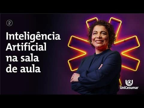 VÍDEO 2: INTELIGÊNCIA ARTIFICIAL NA SALA DE AULA