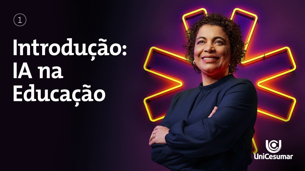 VÍDEO 1 INTRODUÇÃO: IA NA EDUCAÇÃO
