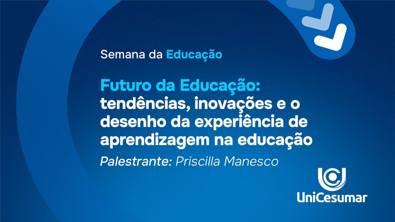 Banner for an educational seminar on trends and innovations in learning design by Priscilla Manesco at UniCesumar.