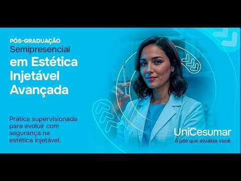 Pós-graduação EAD em Estética Injetável Avançada | UniCesumar