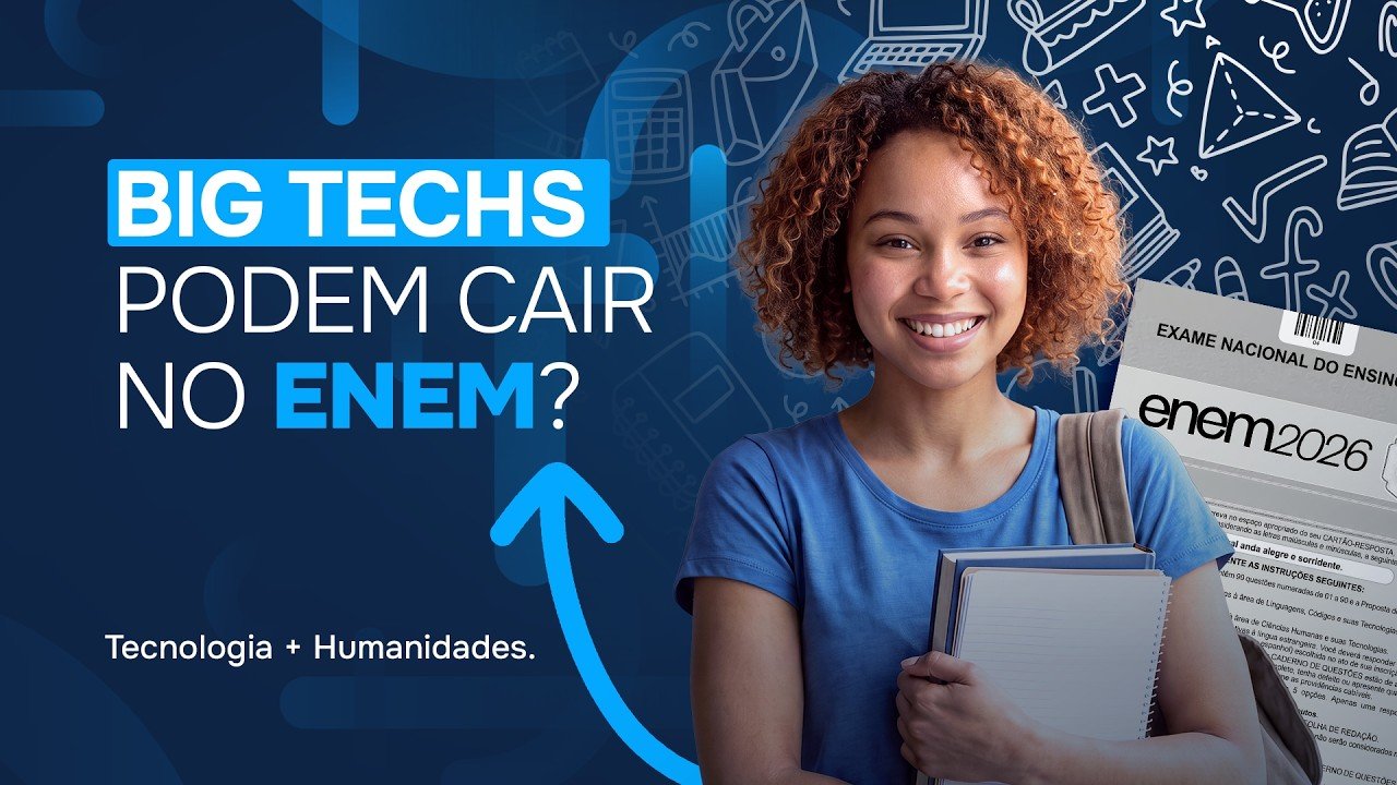 55 Play 16 3º AULÃO ESPECIAL PARA O ENEM — Atualidades — Tecnologias digitais, Big Techs e humanidades